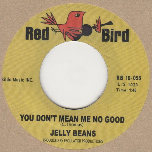 Jelly beans you - you, mean